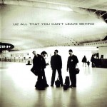 U2 - ALL THAT YOU CAN'T LEAVE BEHIND - 