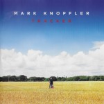 MARK KNOPFLER - TRACKER - 