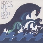 KEANE - UNDER THE IRON SEA - 