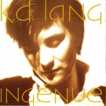 K.D. LANG - INGENUE - 