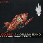 IAN GILLAN BAND - CLEAR AIR TURBULENCE (digipack) - 