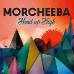 MORCHEEBA - HEAD UP HIGH (digipak) - 