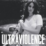 LANA DEL REY - ULTRAVIOLENCE - 