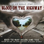 KEN HENSLEY - BLOOD ON THE HIGHWAY - 