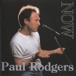 PAUL RODGERS - NOW - 