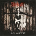 SLIPKNOT - .5: THE GREY CHAPTER - 