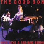 NICK CAVE & THE BAD SEEDS - THE GOOD SON - 