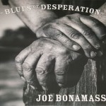 JOE BONAMASSA - BLUES OF DESPERATION - 