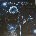 GARY MOORE - BAD FOR YOU BABY - 