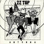 ZZ TOP - ANTENNA - ���������