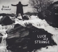 DAVID GILMOUR - LUCK AND STRANGE (digisleeve) - 