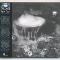 JOHN ZORN - THE CRUCIBLE (digipak) - 