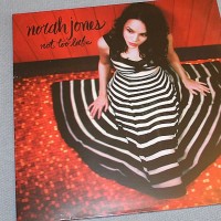 NORAH JONES - NOT TOO LATE - 