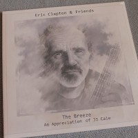 ERIC CLAPTON & FRIENDS - THE BREEZE - AN APPRECIATION OF J.J. CALE - 