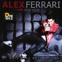 ALEX FERRARI - ALBUM BARA BERE - 