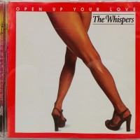 WHISPERS - OPEN UP YOURS LOVE - 