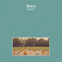 BEIRUT - NO NO NO - 