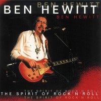 BEN HEWITT - THE SPIRIT OF ROCK'N'ROLL - 