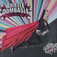 ARIELLE DOMBASLE - GLAMOUR A MORT! (digipak) - 