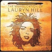 LAURYN HILL - THE MISEDUCATION OF LAURYN HILL - 