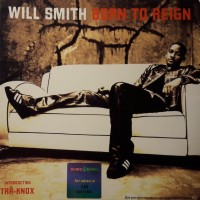 WILL SMITH - BORN TO REIGN - 