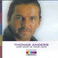 THOMAS ANDERS - DOWN ON SUNSET (HOW DEEP IS YOUR LOVE) - 