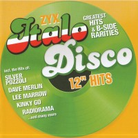 ZYX ITALO DISCO 12" HITS (GREATEST HITS & B-SIDES) - VARIOUS ARTISTS - 
