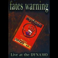 FATES WARNING - LIVE AT THE DYNAMO - 