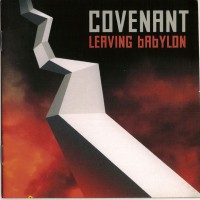 COVENANT - LEAVING BABYLON - 