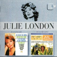 JULIE LONDON - THE END OF THE WORLD / THE WONDERFUL WORLD OF - 