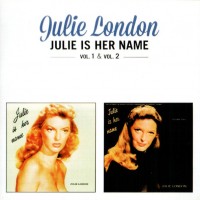 JULIE LONDON - JULIE IS HER NAME - VOL. 1 & VOL. 2 - 