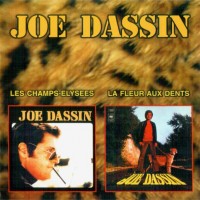 JOE DASSIN - LES CHAMPS-ELYSEES / LA FLEUR AUX DENTS - 