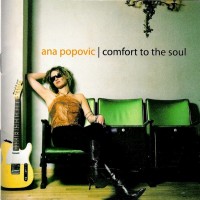 ANA POPOVIC - COMFORT TO THE SOUL - 