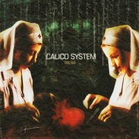 CALICO SYSTEM - THEY LIVE - 