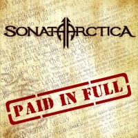 SONATA ARCTICA - PAID IN FULL (single) (3 tracks) - 