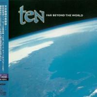 TEN - FAR BEYOND THE WORLD - 