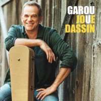 GAROU - GAROU JOUE DASSIN - 