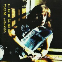 JOE LYNN TURNER - NOTHING'S CHANGED - 