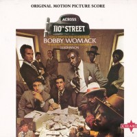 BOBBY WOMACK, J.J.JOHNSON - ACROSS 110th STREET - ORIGINAL MOTION PICTURE SCORE (digipak) - 