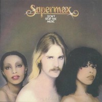 SUPERMAX - DON'T STOP THE MUSIC - 