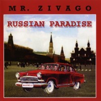 MR. ZIVAGO - RUSSIAN PARADISE - 