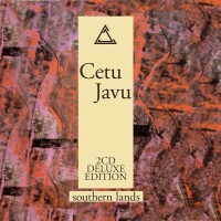 CETU JAVU - SOUTHERN LAND (deluxe edition) - 