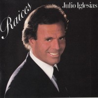 JULIO IGLESIAS - RAICES - 