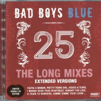 BAD BOYS BLUE - 25 (THE LONG MIXES - EXTENDED VERSIONS) - 