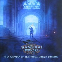 SAMURAI OF PROG - THE DEMISE OF THE THIRD KING'S EMPIRE - 