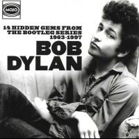 BOB DYLAN - 14 HIDDEN GEMS FROM THE BOOTLEG SERIES 1963-1997 - 