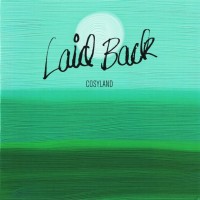 LAID BACK - COSYLAND - 