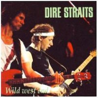 DIRE STRAITS - WILD WEST END - 