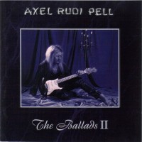 AXEL RUDI PELL - THE BALLADS II - 