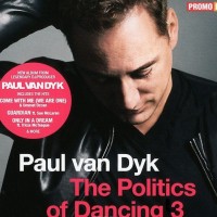 PAUL VAN DYK - THE POLITICS OF DANCING 3 - 